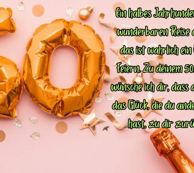 50. Geburtstag: Die besten Zitate für unvergessliche Glückwünsche